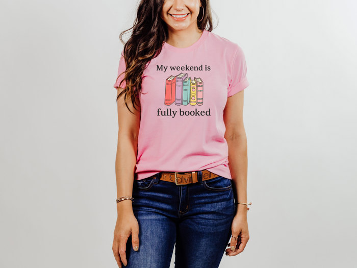 My weekend is fully booked | A Literary Escape Awaits! Soft Cozy Longer Length Unisex Graphic Tee T-shirt
