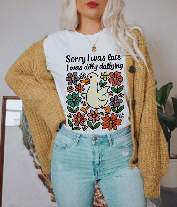 Sorry I was late I was dilly dallying | Quirky Wanderer: A Duck's Delightful Delay Soft Cozy Longer Length Unisex Graphic Tee T-shirt