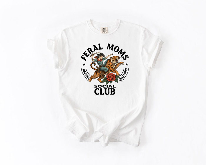FERAL MOMS | RAISING HELLIONS | SOCIAL CLUB | Wild Women Unite: A Celebration of Fierce Femininity Unisex Heavyweight Comfort Tee
