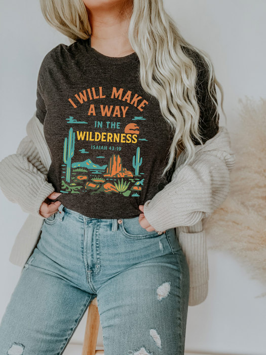 I WILL MAKE A WAY IN THE WILDERNESS | PATHWAYS THROUGH THE DESERT Soft Cozy Longer Length Unisex Graphic Tee T-shirt