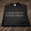  Anti Valentine's A Little Ray of Pitch Black Puff Print - Sweatshirts, T-Shirts, Longsleeves