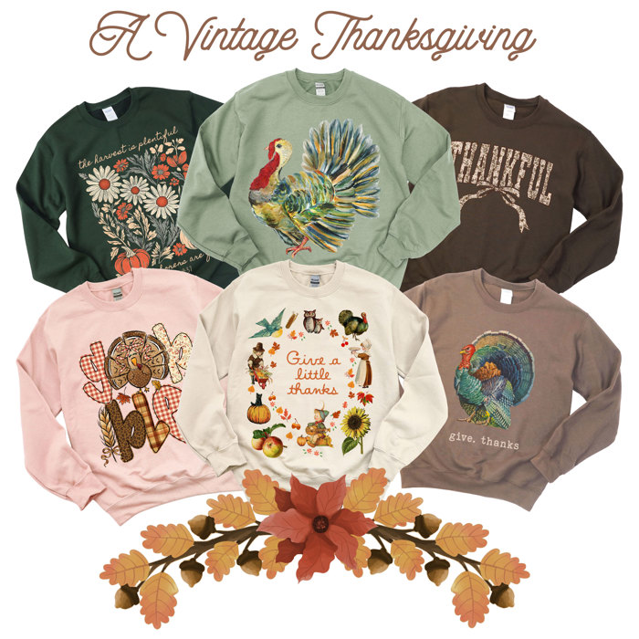 A Vintage Thanksgiving - Stay Warm This Season With A Comfy Thanksgiving Sweatshirt