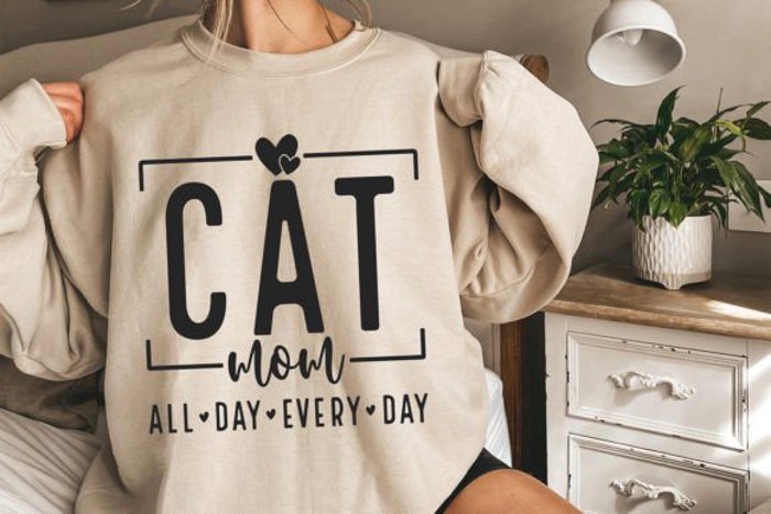 Cat Mom All Day Every Day - Cozy Crew Neck Sweatshirt, Funny Pet Lover Top, Cute Neutral Graphic Shirt, Gift for Cat Lovers and Fur Moms