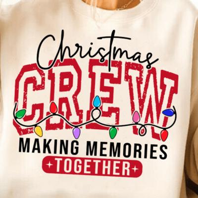 Christmas Crew Making Memories Together Crewneck Sweatshirt – Festive Family Matching Holiday Pullover, Cozy Christmas Party Top