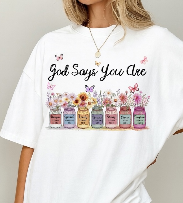 God Says You Are- Christian Graphic Tee Inspirational Bible Verse Shirt with Floral Mason Jars, Faith-Based Positive Quote Top for Women