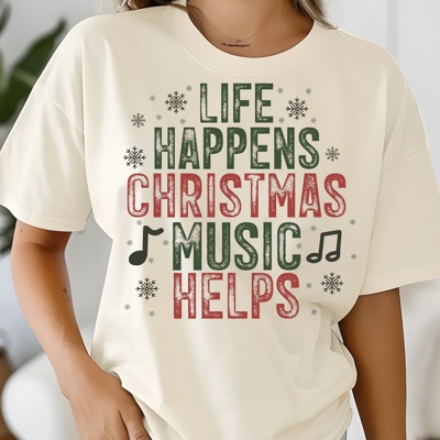 Life Happens, Christmas Music Helps Graphic Tee Festive Holiday Shirt, Vintage Red and Green Lettering, Funny Christmas Gift for Music Lovers