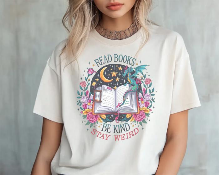 Read Books Be Kind Stay Weird - Graphic Tee Book Lover Reading Cute Tshirt Books