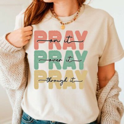 Pray on it Pray over it - Inspirational Christian Faith Tee, Retro Pastel Bible Verse Shirt, Positive Prayer Graphic Top, Religious Gift for Women