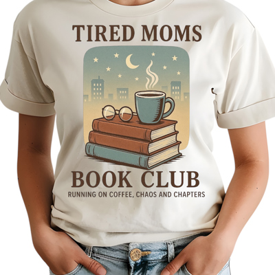 Tired Moms Book Club Running on Coffee, Chaos and Chapters