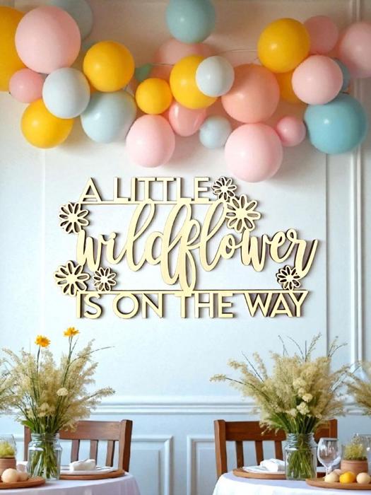 A little wildflower is on the way Wooden Sign