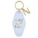 The Best Is Yet To Come Motel Key Tag Feminine Stocking Stuffer Keychains - Out of Office, Beach Please, Weekend Vibes, Keys to the Dream House