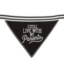 I Still Live With My Parents Black Pet Bandana Cute Dog Pet Bandanas with Funny Sayings - Dog Lover Cat Lover Cute Stocking Stuffer Gift
