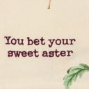 You Bet Your Sweet Aster Mothers Day Flower Pun Embroidered Tea and Dish Towels | Novelty Kitchen Hand Towels