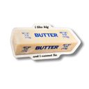 I Like Big Butter And I Cannot Lie Butter Vinyl Stickers | Fun & Sassy Die-Cut Decals for Butter Lovers