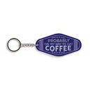 Probably On My Way To Get Coffee Summer Themed Motel Style Keychains | Funny & Cute Keychains