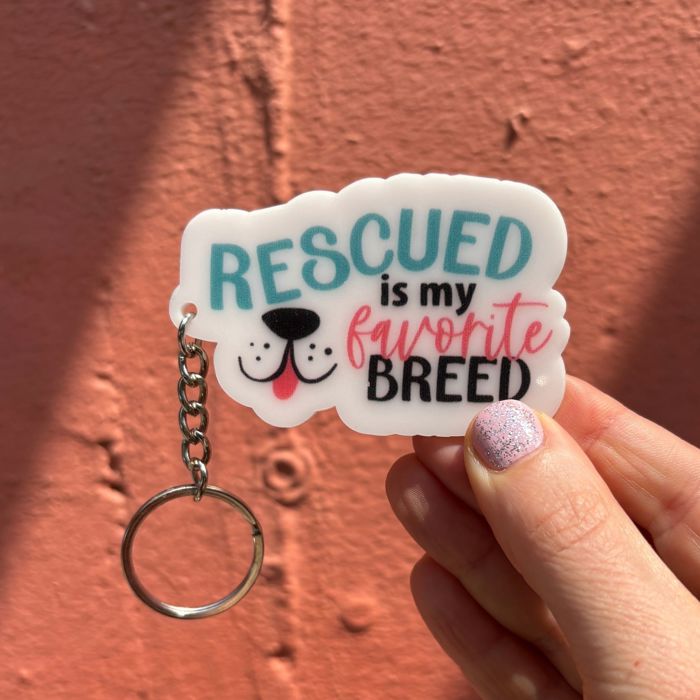 Dog and Cat Themed Acrylic Keychains | 5 Style Options | Rescue Is My Favorite Breed, I Woof You & Puppy Lover