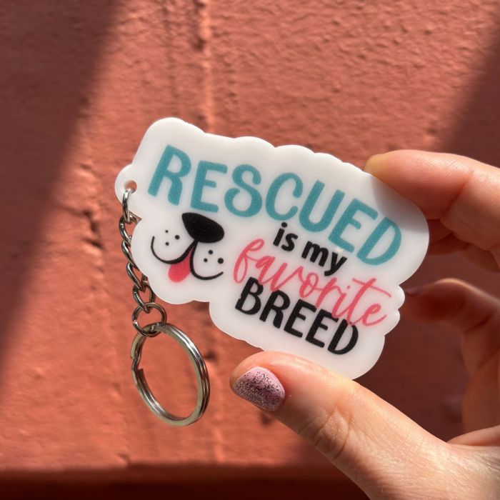 Dog and Cat Themed Acrylic Keychains | 5 Style Options | Rescue Is My Favorite Breed, I Woof You & Puppy Lover
