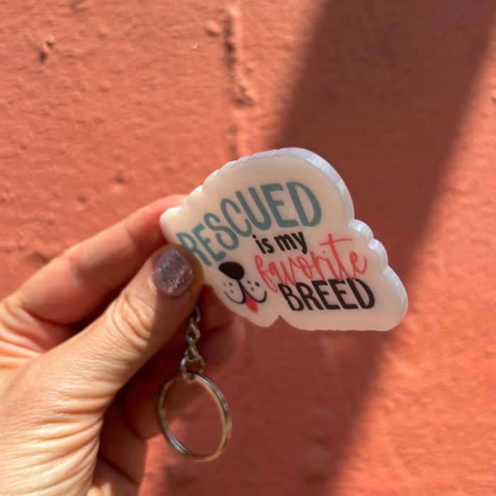 Dog and Cat Themed Acrylic Keychains | 5 Style Options | Rescue Is My Favorite Breed, I Woof You & Puppy Lover
