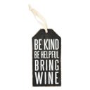  Be Kind Be Helpful Bring Wine Bottle Tag