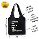  Crusty Old Gen X Lady Who Can't Even Slouchy Canvas Tote in Black