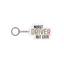 Worst Driver But Cute - 3” x 2” Funny Acrylic Keychains | Witty & Relatable Designs