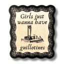  Girls Just Wanna Have Guillotines Beheading Device Sticker | Feminist Vinyl Die Cut Decal