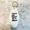  Hydrate Before You Diedrate 💧 Motel Style Keychain