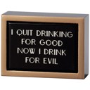  I Quit Drinking For Good Mini Box Sign | Wooden Bar Sign Decor | 4" x 3"