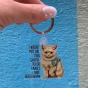  I Wasn't Put On This Earth to do Emails and Housework Keychain