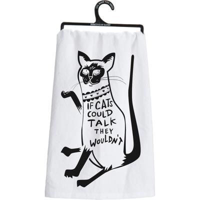If Cats Could Talk They Wouldn't Cotton Kitchen Towel | Black & White | 28" x 28"