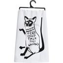  If Cats Could Talk They Wouldn't Cotton Kitchen Towel | Black & White | 28" x 28"