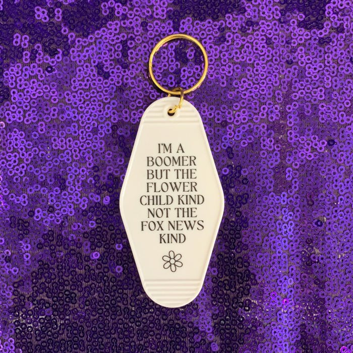 I’m a Boomer But Not the Fox News Kind Motel Style Keychain in White