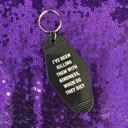  I’ve Been Killing Them With Kindness Motel Keychain