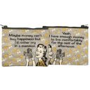  Maybe Money Can't Buy Happiness But I'd Rather Cry In A Mansion Recycled Material Coin Purse Pouch | 5.25" x 4"