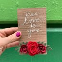  True Love Is You Inspo Block Sign | Felt Floral Accents | 3" x 5"