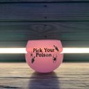  Pick Your Poison Roly Poly Tinted Glass in Pink | 13 oz. | Spooky Goth or Halloween Themed Cup