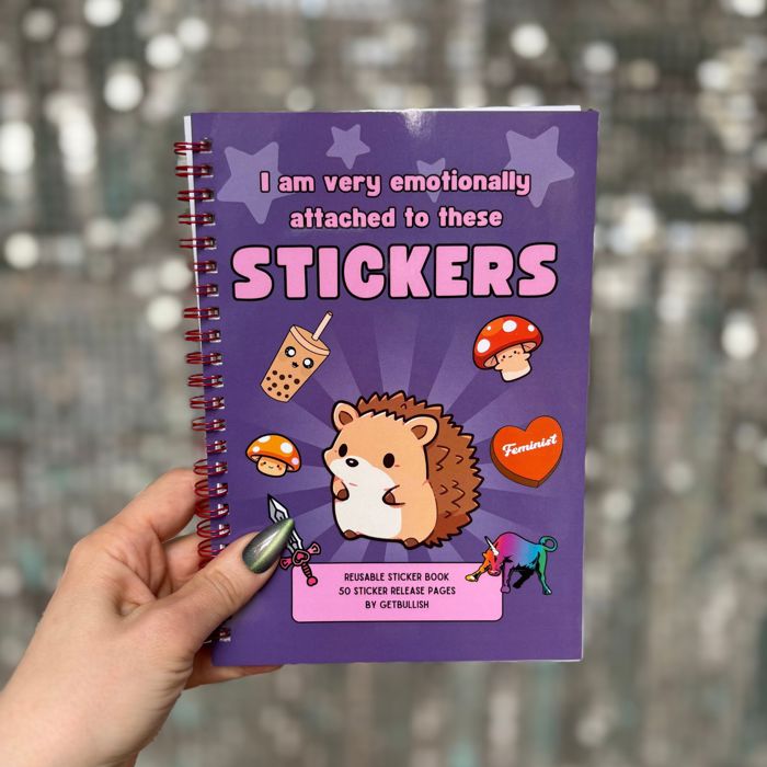 Reusable Sticker Storage Book | I Am Very Emotionally Attached to These Stickers | 50 Blank Pages Silicone Coated Release Paper Album