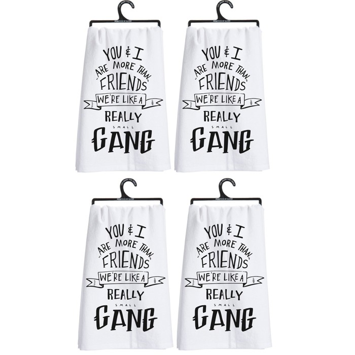 You & I Are More Than Friends, We're Like a Really Small Gang Towel and Other Funny Cute Gift Dish Tea Towels
