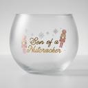  Son of a Nutcracker Roly Poly Glass | Festive Holiday Drinkware | 13oz