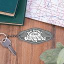 Be Your Own Sunshine Summer Themed Motel Style Keychains | Funny & Cute Keychains