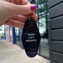  Yeah I Lift Weights Black Motel Style Keychain