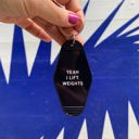  Yeah I Lift Weights Black Motel Style Keychain