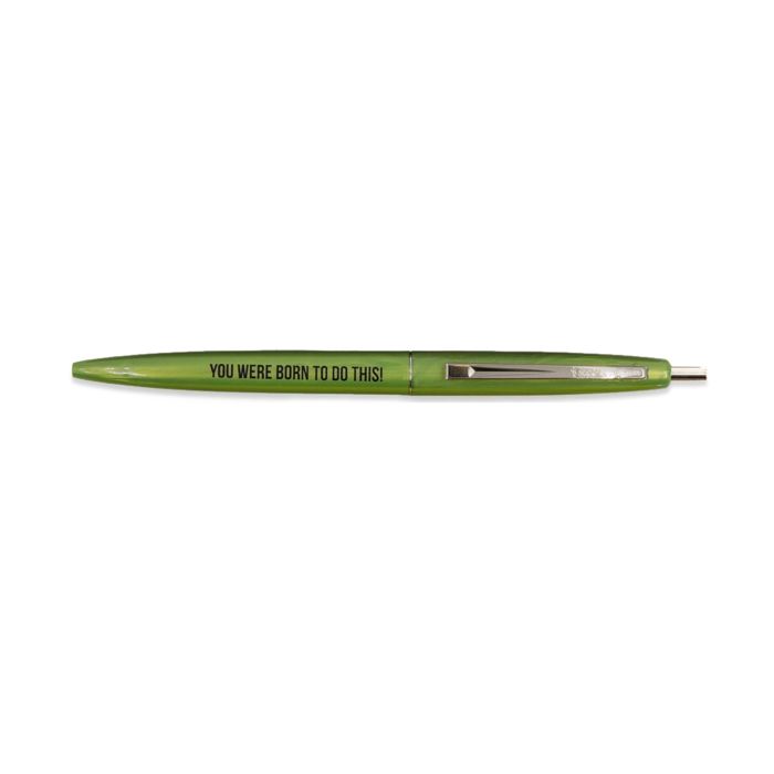 You Were Born To Do This Refillable Pen in Green and Black