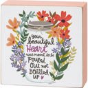  Your Beautiful Heart Was Meant To Be Poured Out Floral Inspo Wooden Block Sign | 3" Square