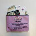  Slay the Day Canvas Zipper Pouch 9.5" x 7" | Cosmetics Bag or Pencil Case