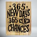  365 New Days, 365 New Chances Quote