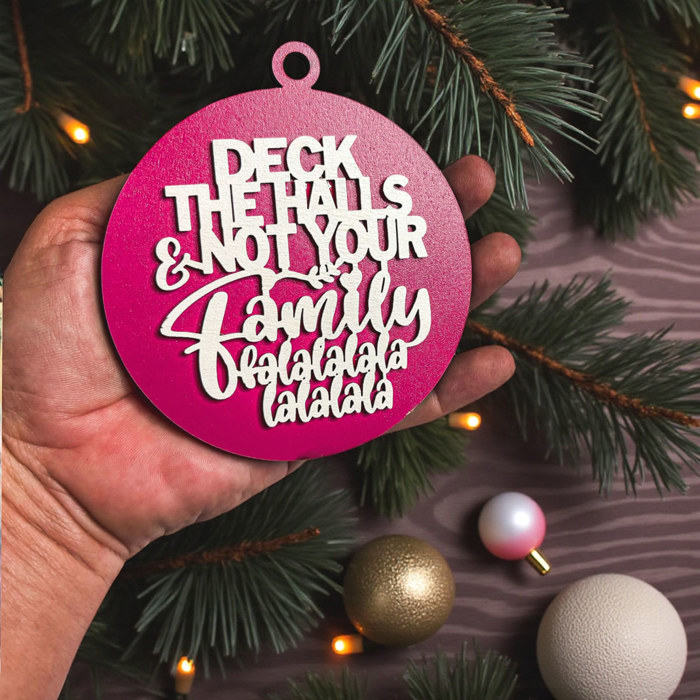 Funny Christmas Gifts for Cheap, Deck the Halls and Not Your Family, Holiday Humor, Funny Christmas Ornaments Handmade, Colorful Christmas Decorations