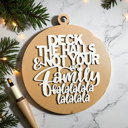  Funny Christmas Gifts for Cheap, Deck the Halls and Not Your Family, Holiday Humor, Funny Christmas Ornaments Handmade, Colorful Christmas Decorations