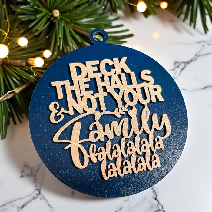 Funny Christmas Gifts for Cheap, Deck the Halls and Not Your Family, Holiday Humor, Funny Christmas Ornaments Handmade, Colorful Christmas Decorations