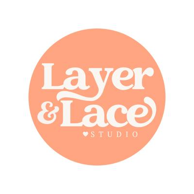 Layer & Lace